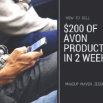 How to sell $200 in Avon Products Each Campaign