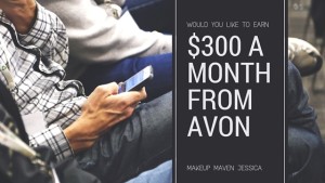 Would you like to earn $300 a month from Avon