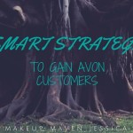 12 Smart Strategies to gain Avon customers