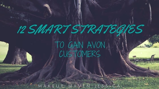 smart strategies to gain avon customers