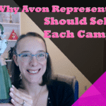 Why New Avon Reps Should Commit to Sell $385 Each Campaign!