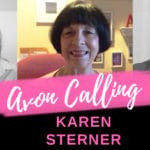 Avon Calling – Episode 4 – Interviewing Karen Sterner