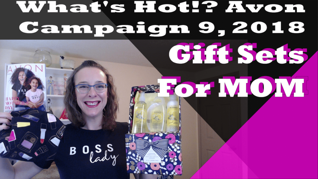 What's Hot!? Campaign 9, 2018 - Gift Sets for Mom!
