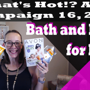 Avon What's Hot?! Campaign 16, 2018