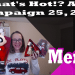 What’s Hot?! Avon Campaign 25, 2018 – Be Merry This Season